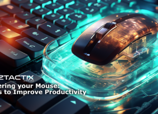 Mastering your Mouse: 7 Tips to Improve Productivity Mastering your Mouse: 7 Tips to Improve Productivity